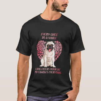 Every Once In A While White Pug Dog Owner Life T-Shirt