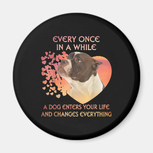 Every Once In AWhile Dog Enters Your Life America Magnet