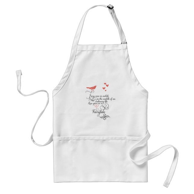 Every once in awhile in an ordinary life. adult apron (Front)