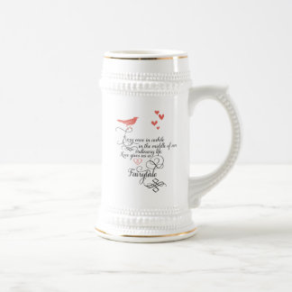 Every once in awhile in an ordinary life. beer stein
