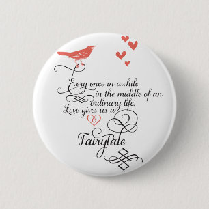 Every once in awhile in an ordinary life. button