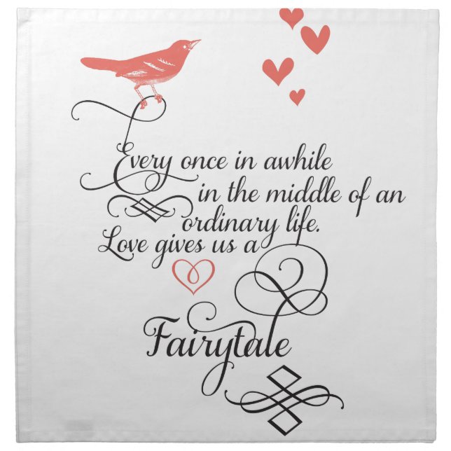 Every once in awhile in an ordinary life. cloth napkin (Front)