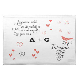 Every once in awhile in an ordinary life. cloth placemat