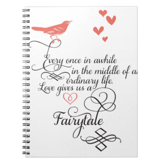 Every once in awhile in an ordinary life. notebook