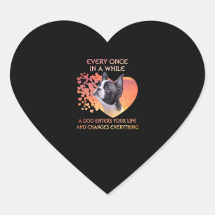 Every Once In While A Dog Enters Your Life Boston Heart Sticker