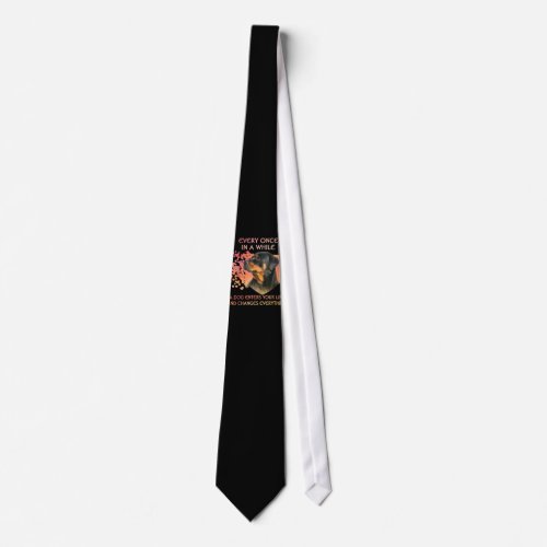 Every Once In While Dog Enter Your Life Rottweiler Neck Tie