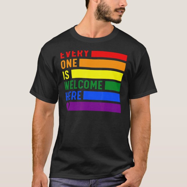 Every One Is Welcome Here Rainbow Lgbtq Pride Tran T-Shirt (Front)