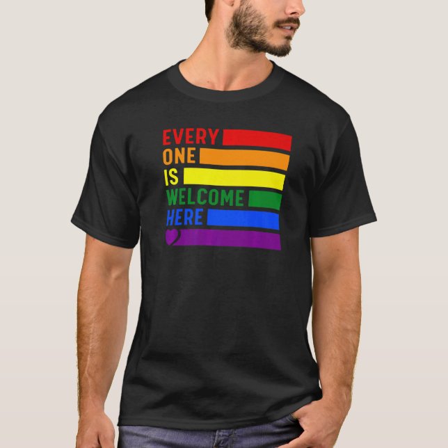 Every One Is Welcome Here Rainbow Lgbtq Pride Tran T-Shirt (Front)