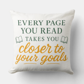 Every Page You Read | Motivational Reading Quote Throw Pillow