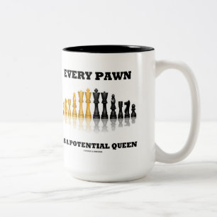 Every Pawn Is A Potential Queen (Reflective Chess) Two-Tone Coffee Mug