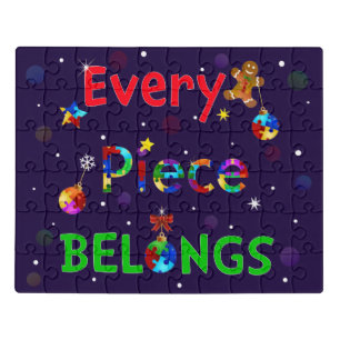 Every Piece Belongs at Christmas Jigsaw Puzzle