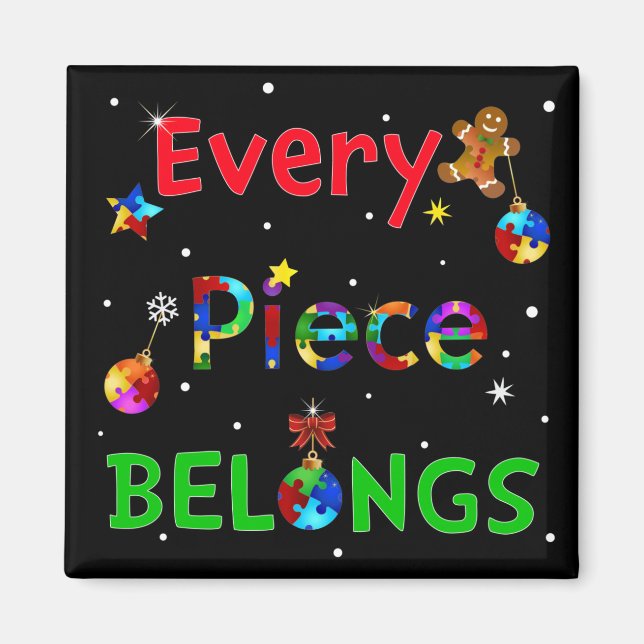 Every Piece Belongs at Christmas Magnet (Front)