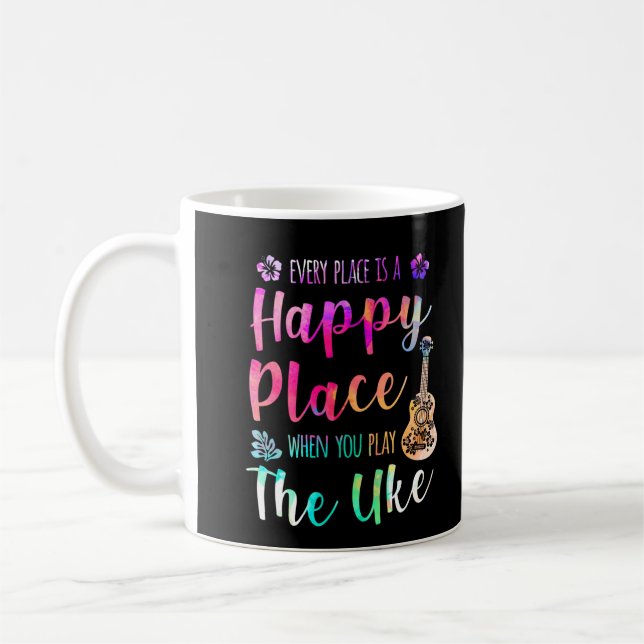 Every Place Is A Happy Place Ukulele Player Coffee Mug (Left)