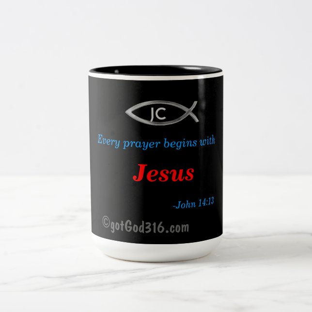 Every prayer begins with Jesus gotGod316.com Two-Tone Coffee Mug (Center)