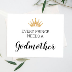 Every Prince Needs A Godmother Baptism Card