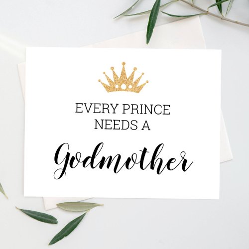 Every Prince Needs A Godmother Baptism Card