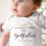 Every Princess Needs A Godfather Proposal Baby Bodysuit