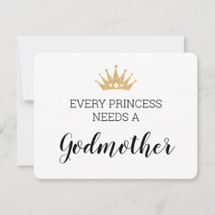 Every Princess Needs A Godmother Baptism Card