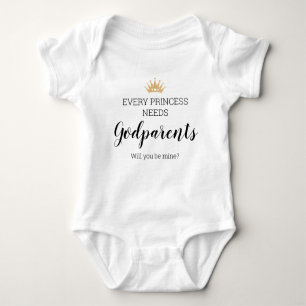 Every Princess Needs Godparents Will You Be Mine Baby Bodysuit