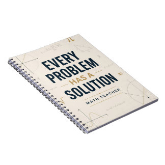 Every Problem Has a Solution Inspirational Math Notebook