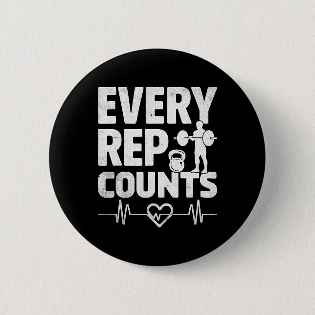 Every Rep Counts Weightlifter Bodybuilding Bodybui Button (Front)