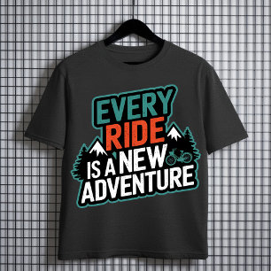 Every Ride Is a New Adventure – Cycling T-Shirt