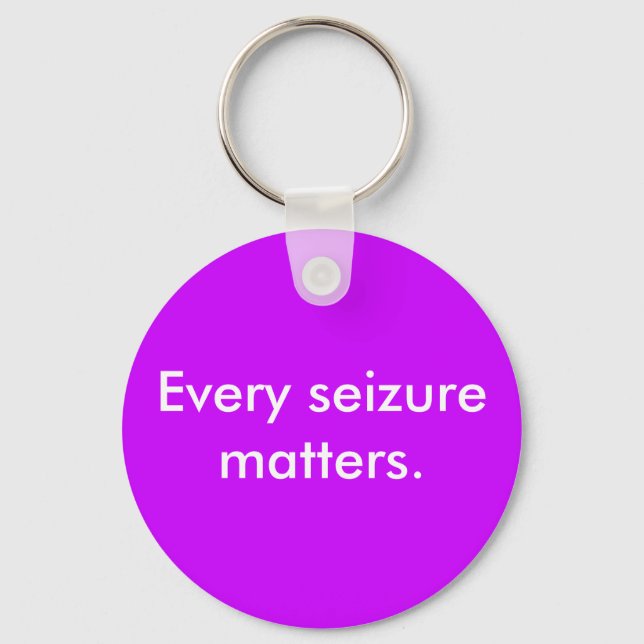 Every seizure matters keychain (Front)