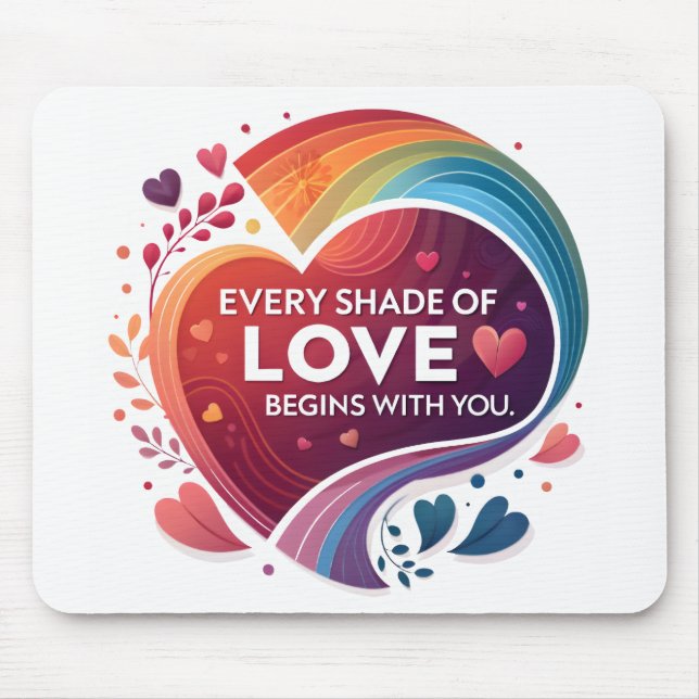 Every Shade of Love Mouse Pad (Front)