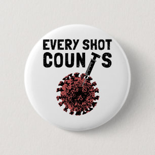 Every Shot Counts. Get Your Vaccine Shots Button