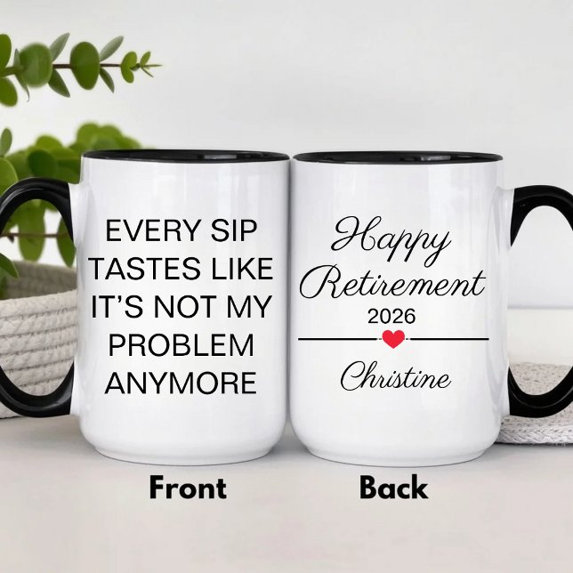 Every Sip Tastes Like It's Not My Problem Anymore Two-Tone Coffee Mug (Creator Uploaded)