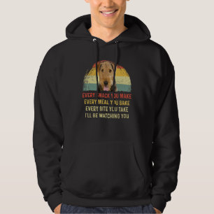 Every Snack You Make Airedale Terrier Dog Mom Dog Hoodie