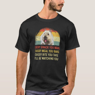 Every Snack You Make Bouvier Des Flandres Dog Mom  T-Shirt