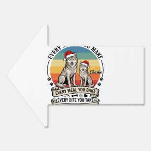 Every Snack You Make Dog Santa Hat Retro Sunset_1 Sign