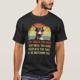 Every Snack You Make English Bull Terrier Dog Mom  T-Shirt