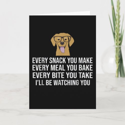 Every Snack You Make Every Meal You Bake Aussie Card