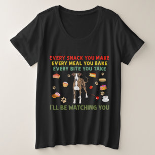 Every snack you make every meal you bake italian g plus size T-Shirt