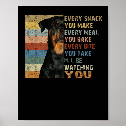 Every snack you make every meal you bake poster