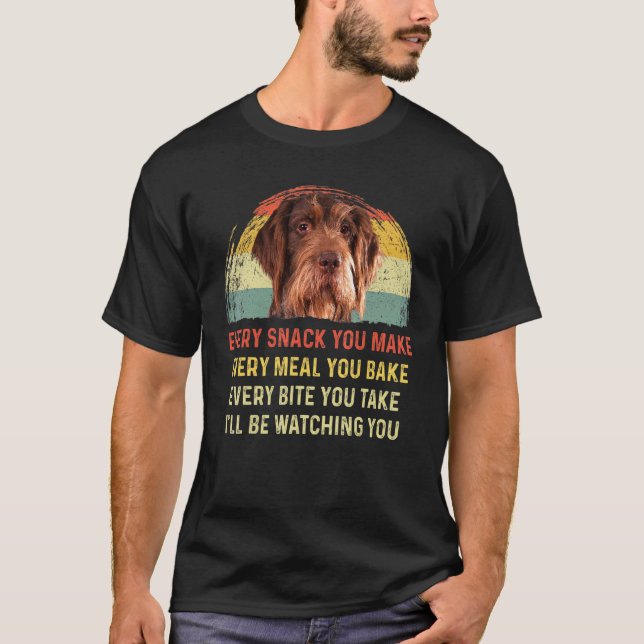 Every Snack You Make German Wirehaired Pointer Mom T-Shirt (Front)