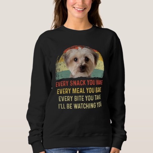 Every Snack You Make Morkie Dog Mom Dog Dad Retro Sweatshirt