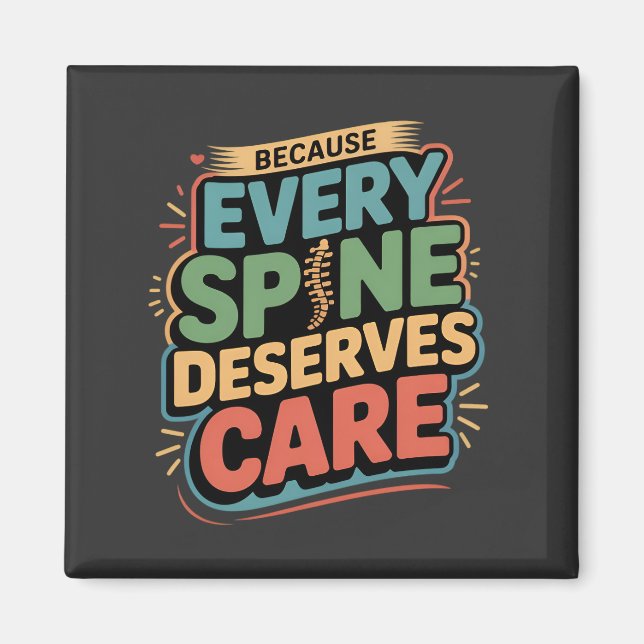 Every Spine Deserves Care Chiropractor Quote Magnet (Front)