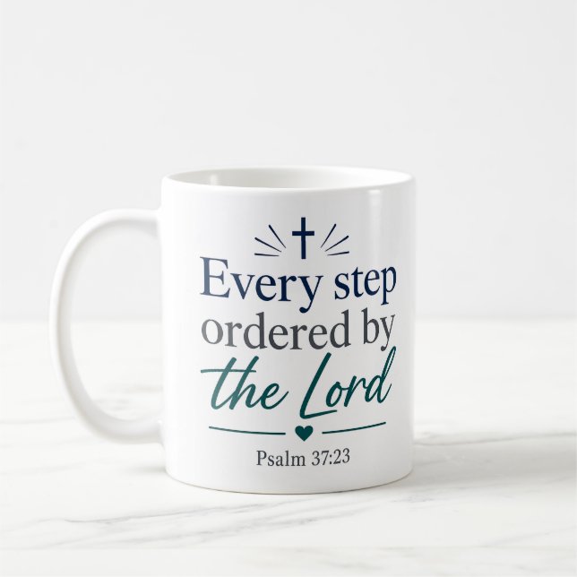 Every Step Ordered By The Lord Biblical Truth Coffee Mug (Left)