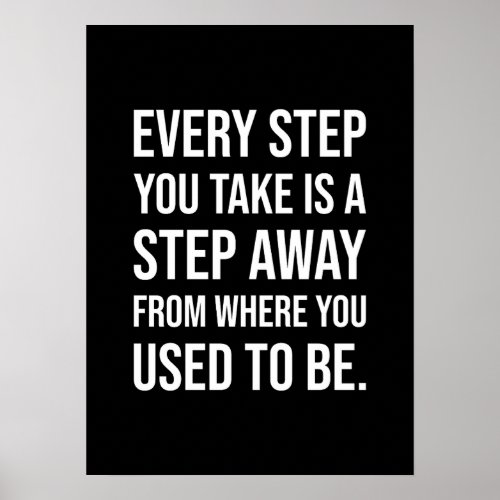 Every Step You Take _ Gym Hustle Success Poster