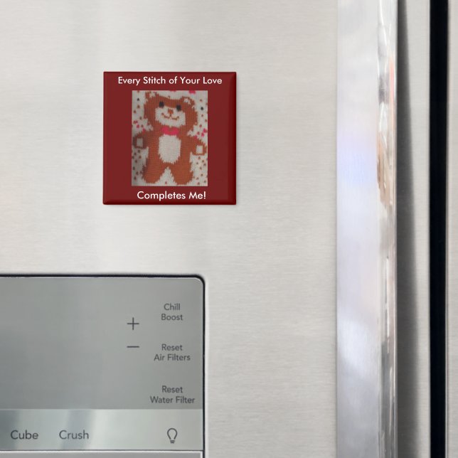Every Stitch of Your Love Magnet (In Situ (Fridge))
