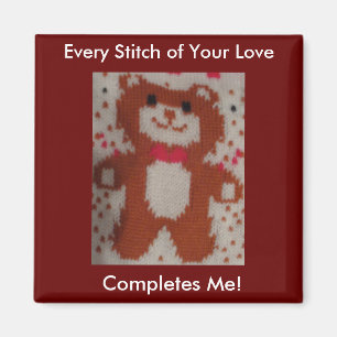 Every Stitch of Your Love Magnet