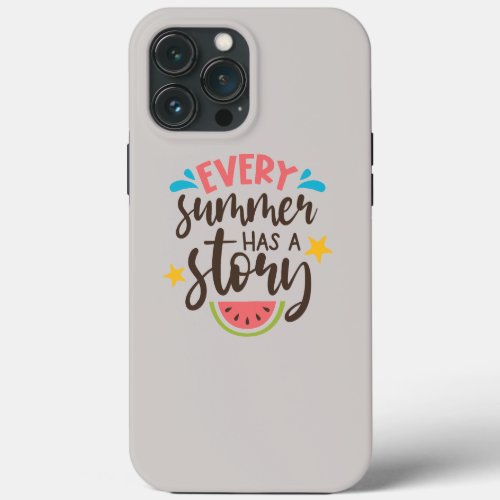 every summer has a story sunshine beach waves sand iPhone 13 pro max case