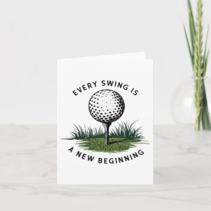 Every Swing Is A New Beginning Golf Card