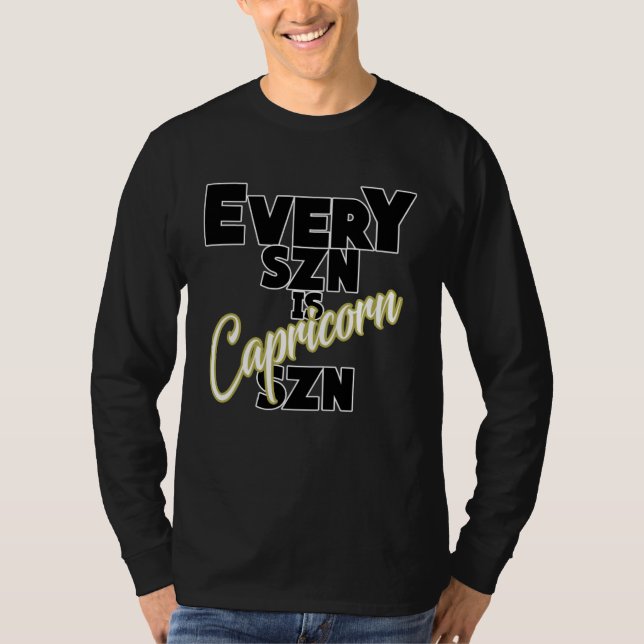 Every SZN is CAPRICORN SZN T-Shirt (Front)