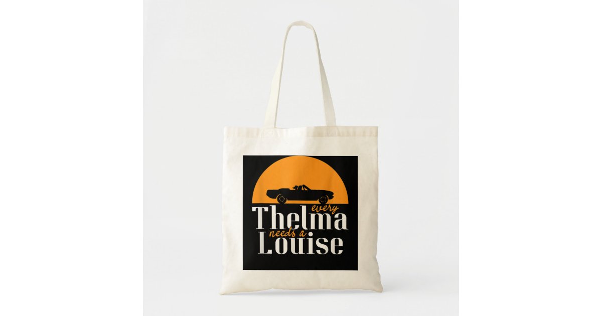  Every Thelma Needs A Louise - Best Friends Tote Bag : Clothing,  Shoes & Jewelry