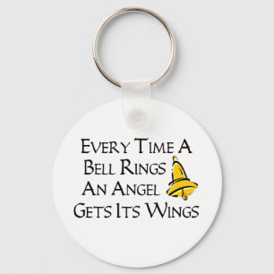 Every Time a Bell Rings Keychain