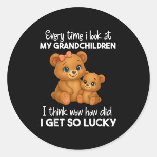 Every Time I Look At My Grandchildren I Think Wow  Classic Round Sticker